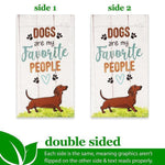 Load image into Gallery viewer, Garden Flag and Stand Dogs are My Favorite People 4x8 Inch Printed Blockout