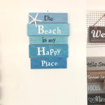 Load image into Gallery viewer, The Beach Is My Happy Place Beach Sign Beach Themed Decor For Home And Bathroom Nautical Wall Decor Wooden Sea Ocean Plaques
