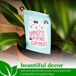 Load image into Gallery viewer, Garden Flag and Stand You're Pawsome Happy Cat 4x8 Inch Printed Blockout