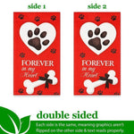 Load image into Gallery viewer, G128 Garden Flag &amp; Stand Forever in My Heart Pawprint Dog Memorial  4x8 Inch  Printed Blockout Polyester