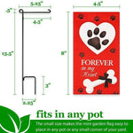 Load image into Gallery viewer, G128 Garden Flag &amp; Stand Forever in My Heart Pawprint Dog Memorial  4x8 Inch  Printed Blockout Polyester